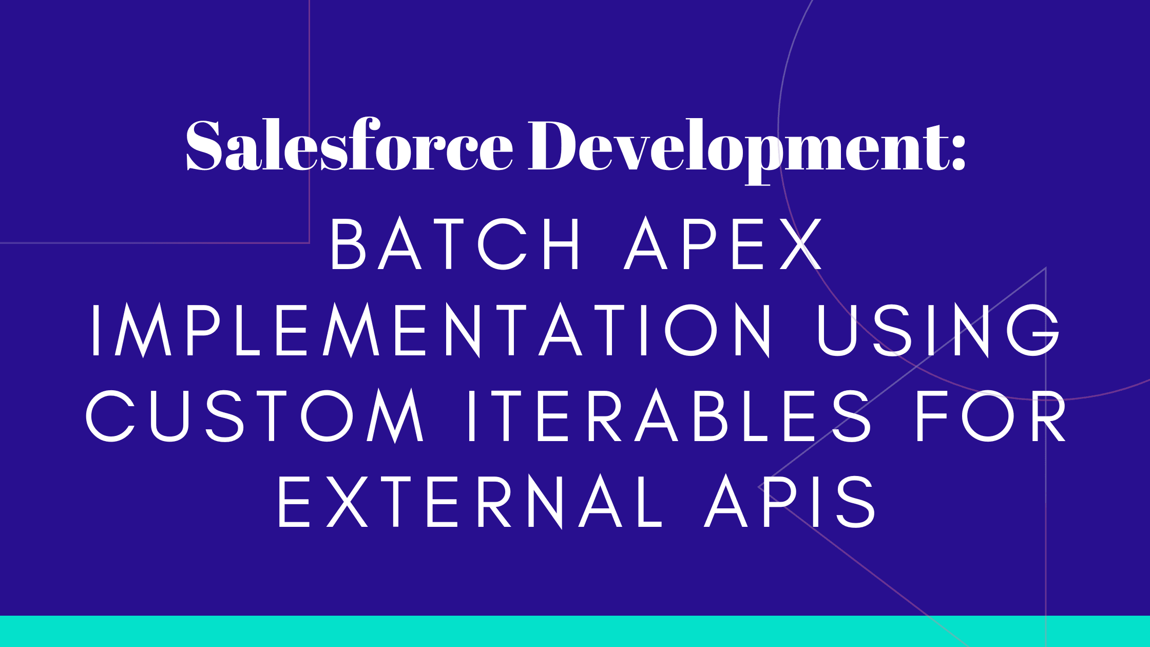 Batch Apex Implementation Using Custom Iterables for External APIs